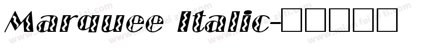 Marquee Italic字体转换